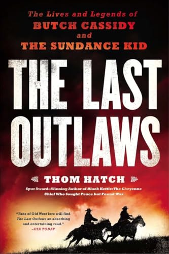 The Last Outlaws: The Lives and Legends of Butch Cassidy and the Sundance Kid von BERKLEY